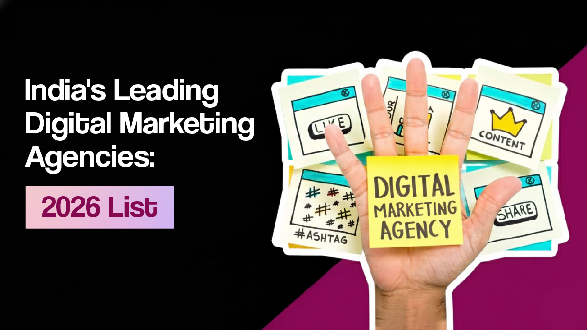 India’s Leading Digital Marketing Agencies: 2026 List